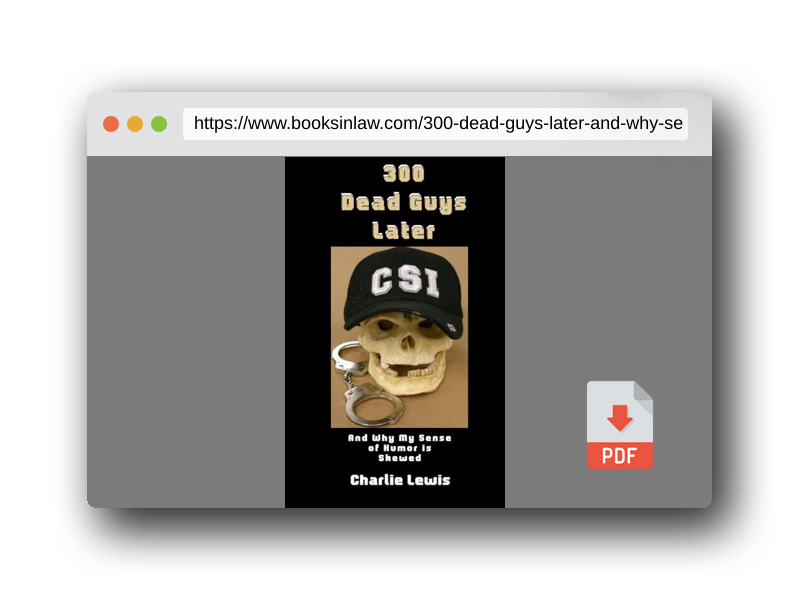 PDF Preview of the book 300 Dead Guys Later: And Why My Sense of Humor is Skewed