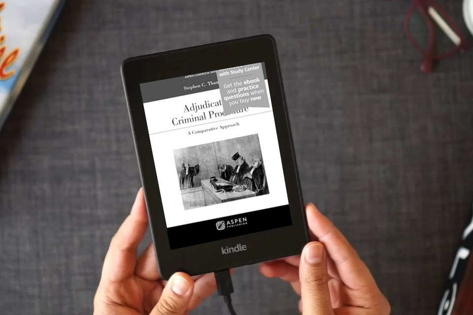 Read Online Adjudicative Criminal Procedure: A Comparative Approach: [Connected eBook with Study Center] (Aspen Casebook Series) as a Kindle eBook