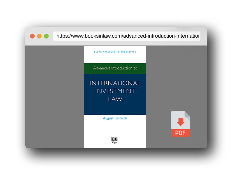 PDF Preview of the book Advanced Introduction to International Investment Law (Elgar Advanced Introductions series)