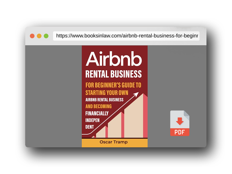 PDF Preview of the book Airbnb Rental Business: For Beginner's Guide to Starting Your Own Airbnb Rental Business and Becoming Financially Independent