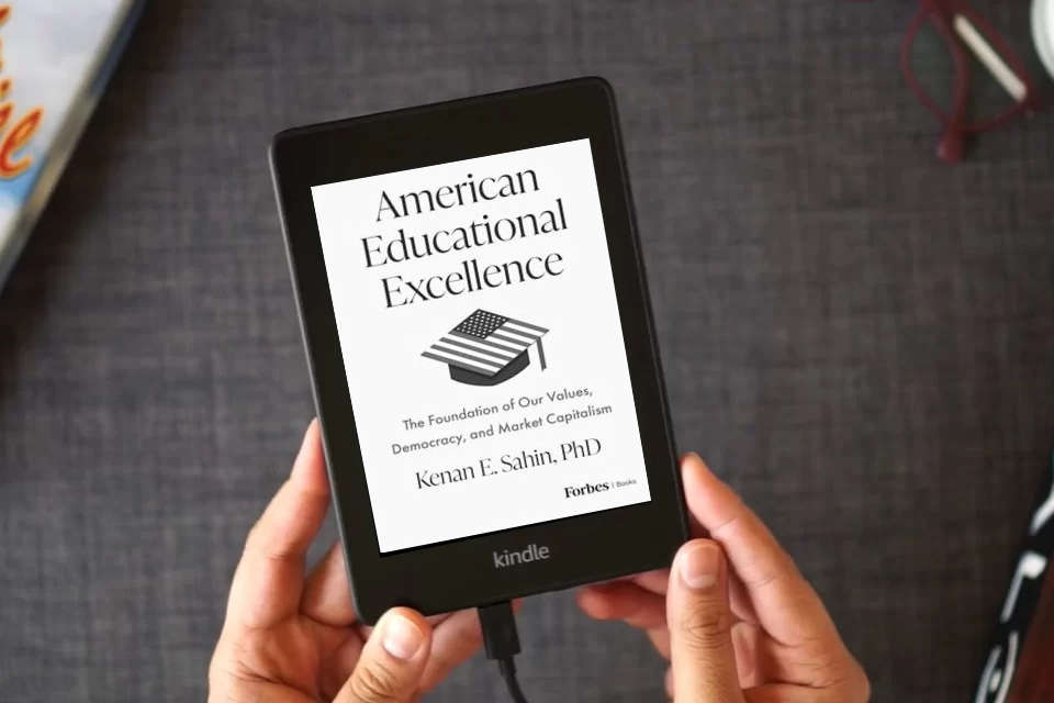 Read Online American Educational Excellence: The Foundation of Our Values, Democracy, and Market Capitalism as a Kindle eBook