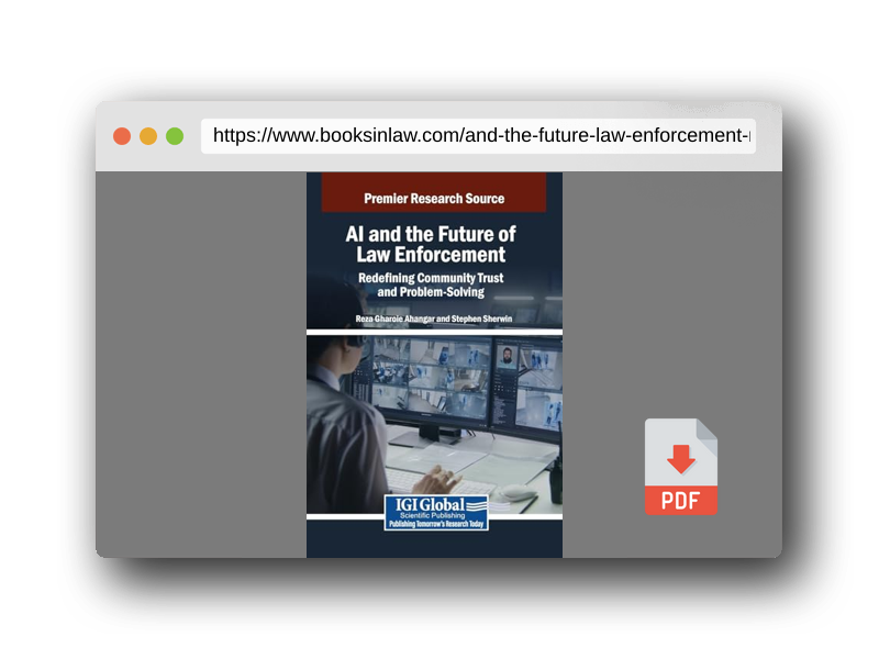 PDF Preview of the book AI and the Future of Law Enforcement: Redefining Community Trust and Problem-Solving