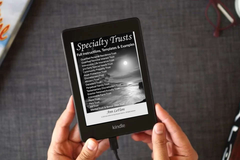 Read Online Ann LeFlore - Specialty Trusts: How to Create and Operate Specialty Trusts w/Instructions, Templates & Examples (Ann LeFlore - On Trusts Series) as a Kindle eBook
