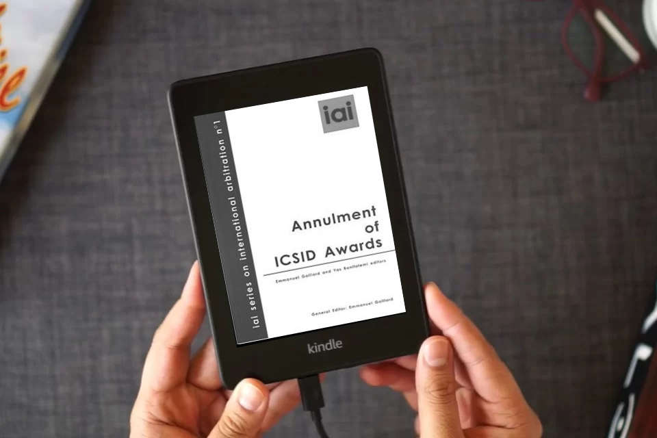 Read Online Annulment of ICSID Awards as a Kindle eBook