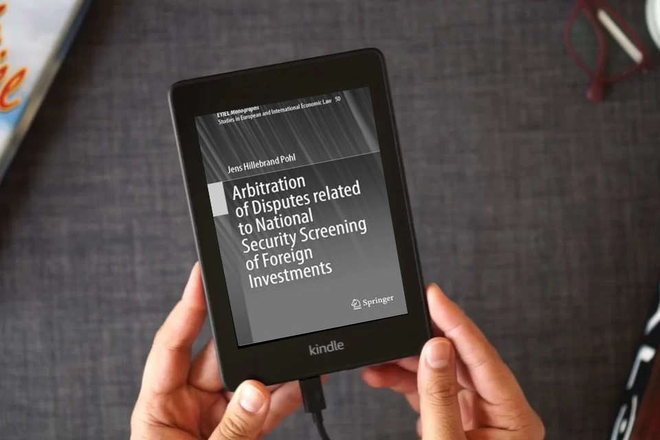 Read Online Arbitration of Disputes related to National Security Screening of Foreign Investments (European Yearbook of International Economic Law, 50) as a Kindle eBook