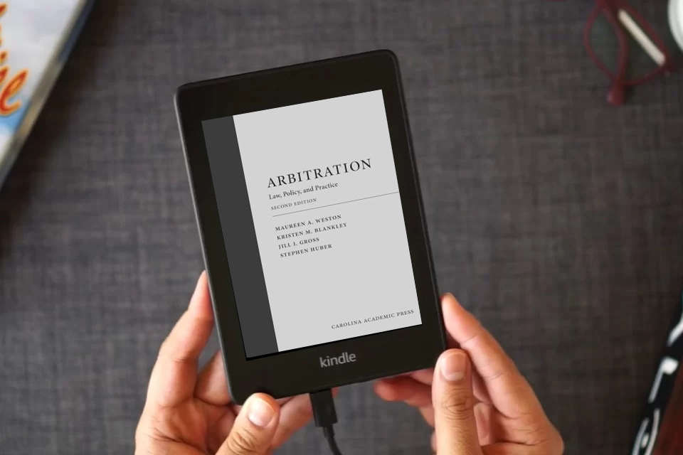 Read Online Arbitration: Law, Policy, and Practice as a Kindle eBook