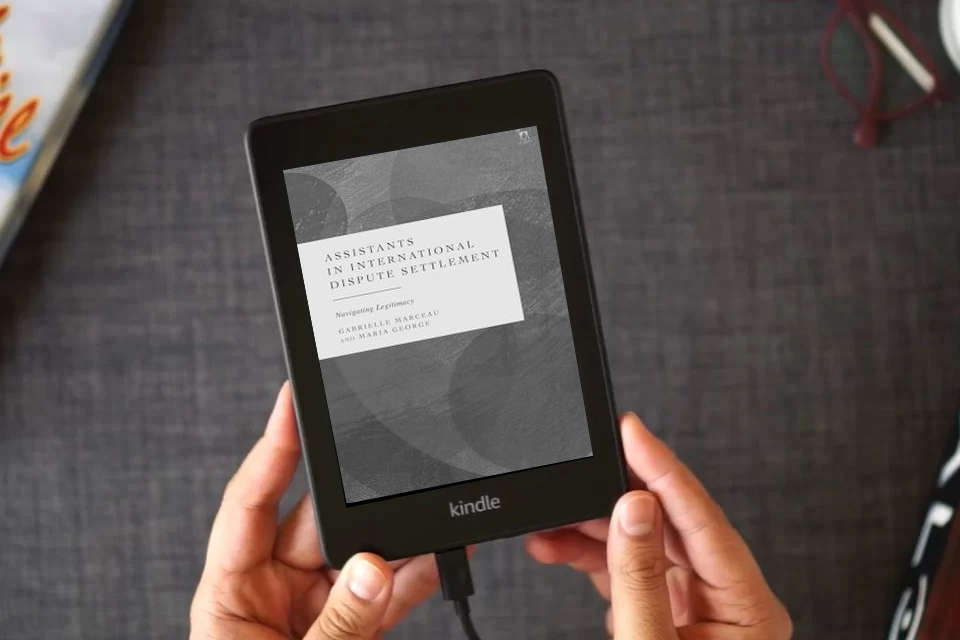 Read Online Assistants in International Dispute Settlement: Navigating Legitimacy as a Kindle eBook