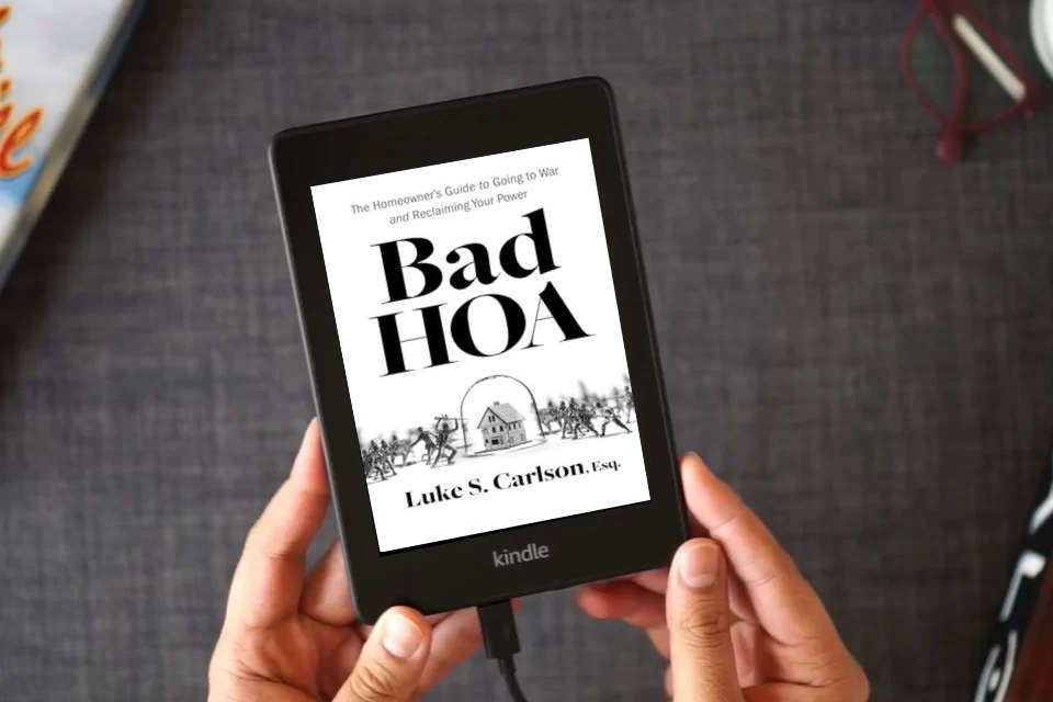 Read Online Bad HOA: The Homeowner's Guide to Going to War and Reclaiming Your Power as a Kindle eBook