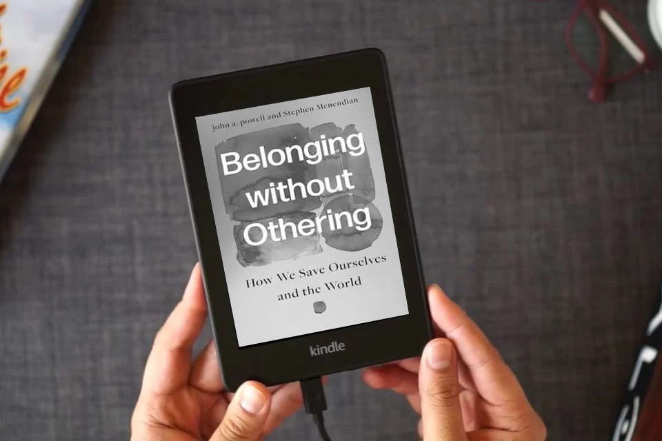 Read Online Belonging without Othering: How We Save Ourselves and the World as a Kindle eBook