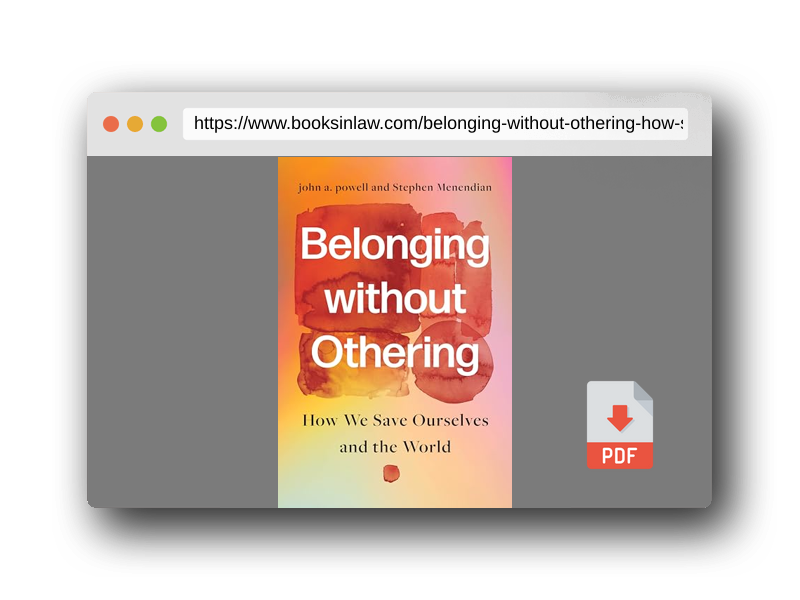PDF Preview of the book Belonging without Othering: How We Save Ourselves and the World