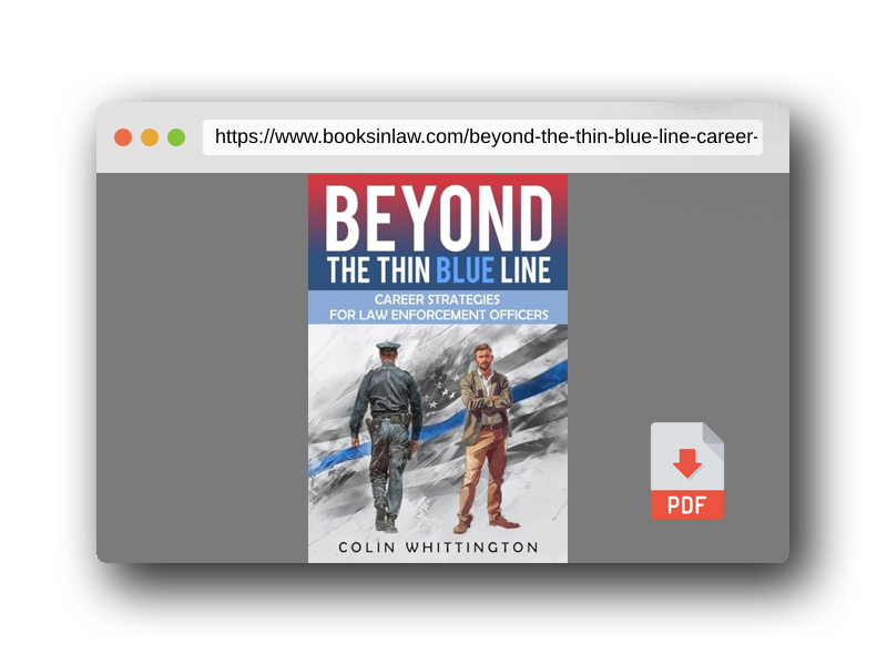 PDF Preview of the book Beyond the Thin Blue Line: Career Strategies for Law Enforcement Officers