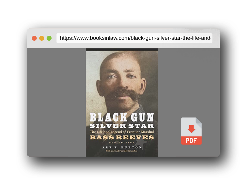 PDF Preview of the book Black Gun, Silver Star: The Life and Legend of Frontier Marshal Bass Reeves (Race and Ethnicity in the American West)