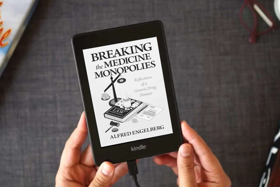 Read Online Breaking the Medicine Monopolies: Reflections of a Generic Drug Pioneer as a Kindle eBook