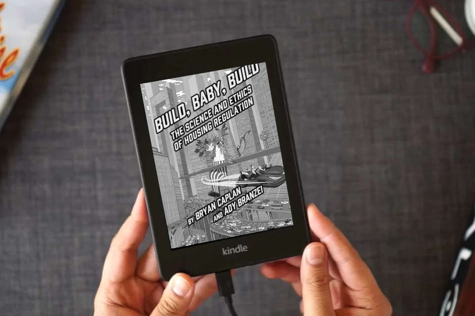 Read Online Build, Baby, Build: The Science and Ethics of Housing Regulation as a Kindle eBook