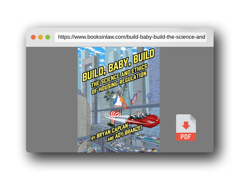 PDF Preview of the book Build, Baby, Build: The Science and Ethics of Housing Regulation