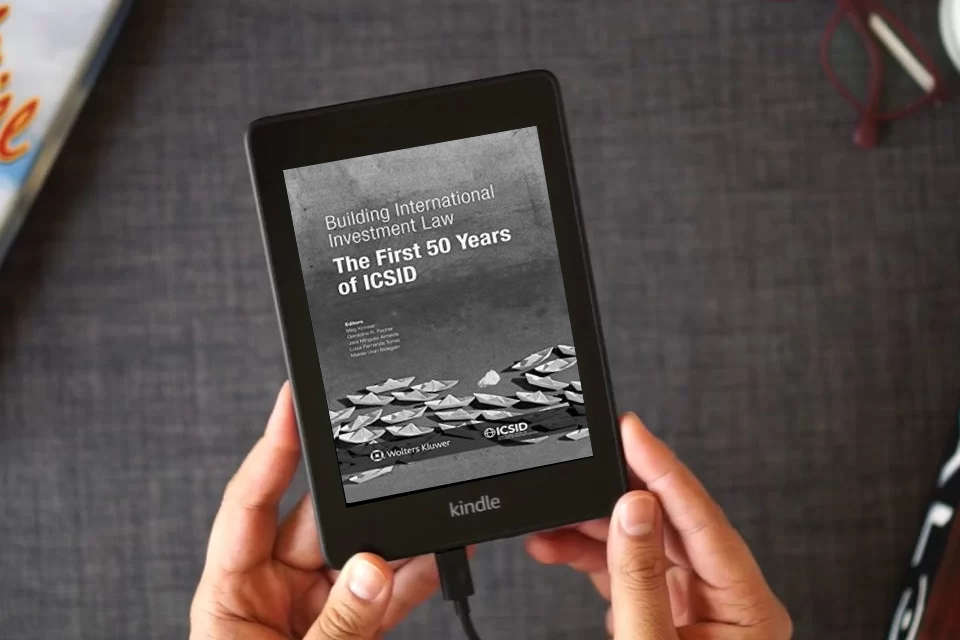 Read Online Building International Investment Law. The First 50 Years of ICSID as a Kindle eBook