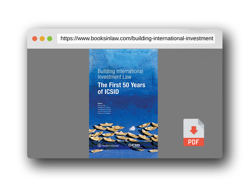 PDF Preview of the book Building International Investment Law. The First 50 Years of ICSID