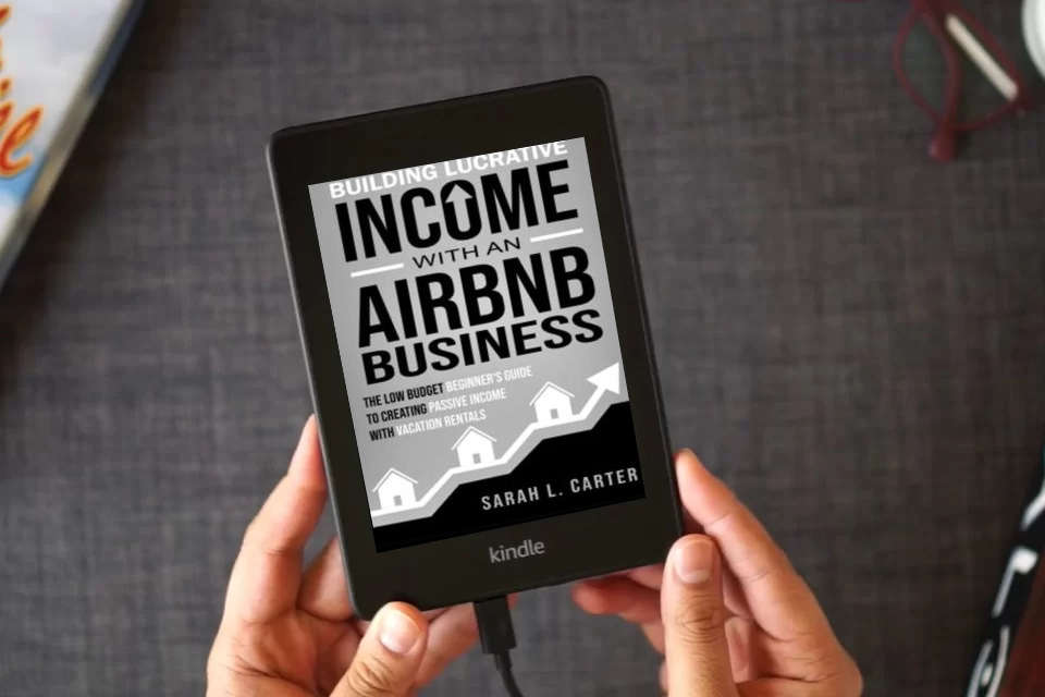 Read Online Building Lucrative Income with an Airbnb Business: The Low Budget Beginner's Guide to Creating Passive Income with Vacation Rentals as a Kindle eBook