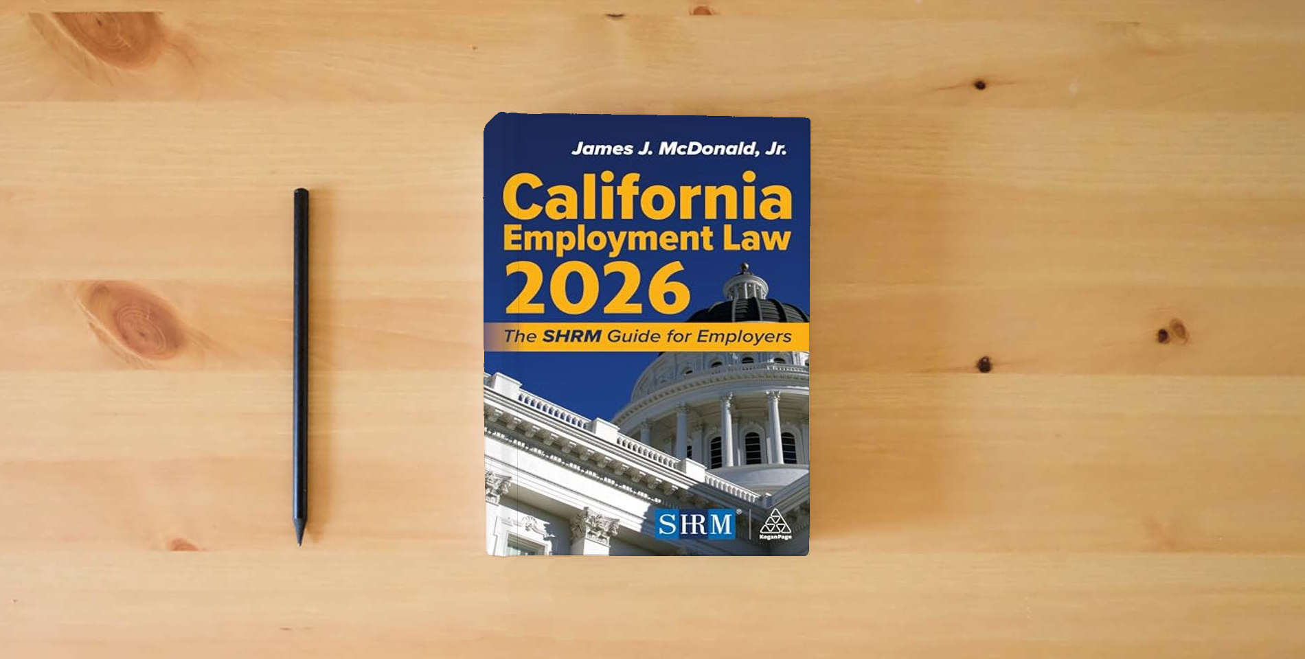 The book California Employment Law 2026: The SHRM Guide for Employers is on the table