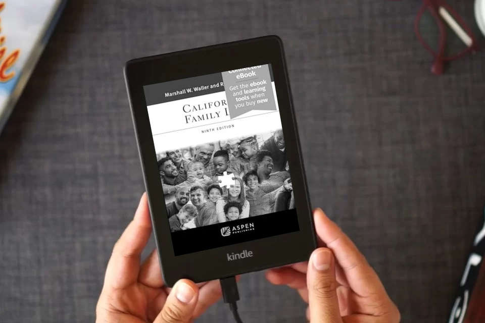 Read Online California Family Law: [Connected Ebook] (Aspen Paralegal) (Aspen Paralegal Series) as a Kindle eBook