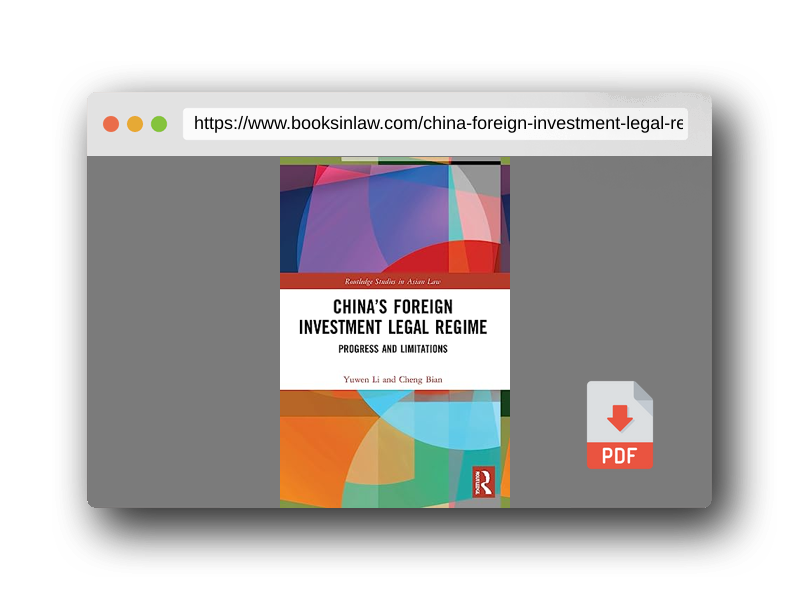 PDF Preview of the book China’s Foreign Investment Legal Regime (Routledge Studies in Asian Law)