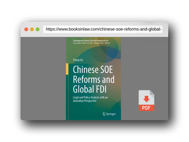 PDF Preview of the book Chinese SOE Reforms and Global FDI: Legal and Policy Analysis with an Australian Perspective (Contemporary Chinese Civil and Commercial Law)