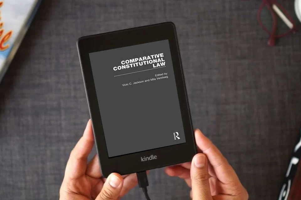 Read Online Comparative Constitutional Law (Critical Concepts in Law) as a Kindle eBook