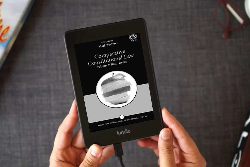 Read Online Comparative Constitutional Law (The International Library of Comparative Law series, 1) as a Kindle eBook