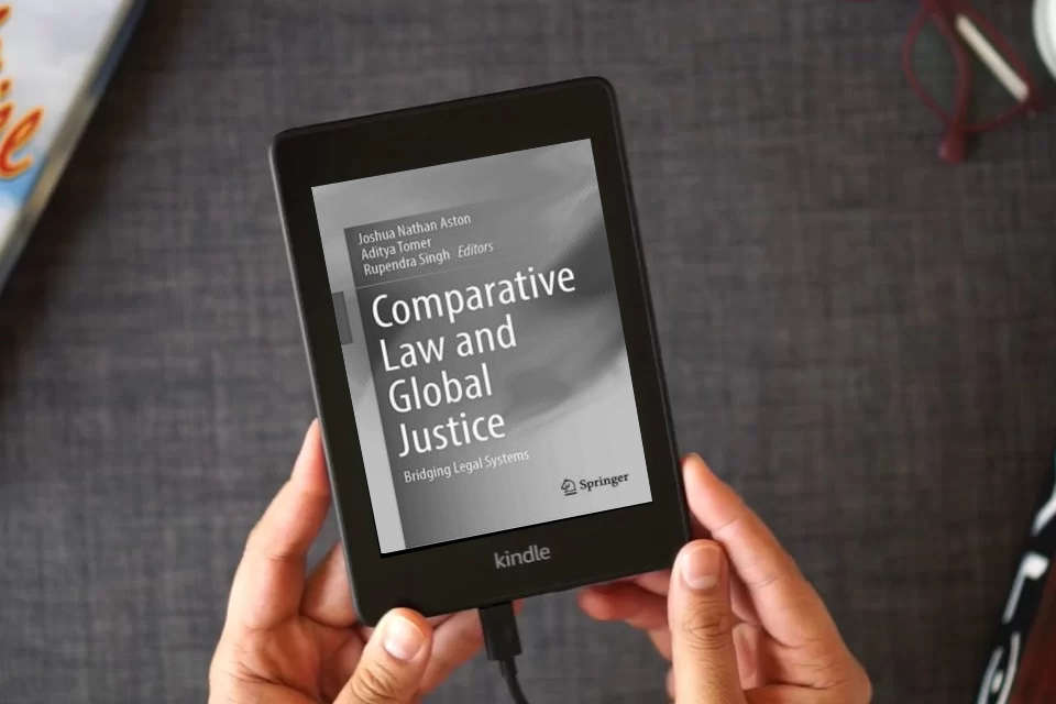 Read Online Comparative Law and Global Justice: Bridging Legal Systems as a Kindle eBook