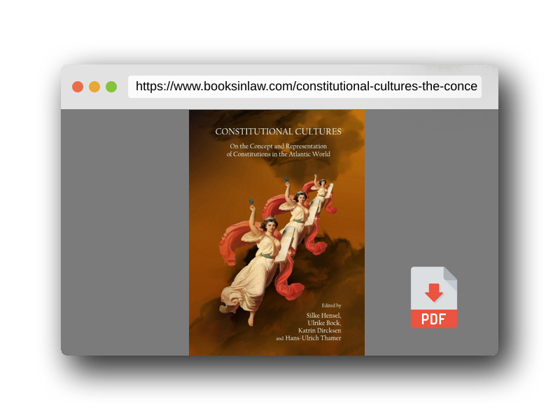 PDF Preview of the book Constitutional Cultures: On the Concept and Representation of Constitutions in the Atlantic World