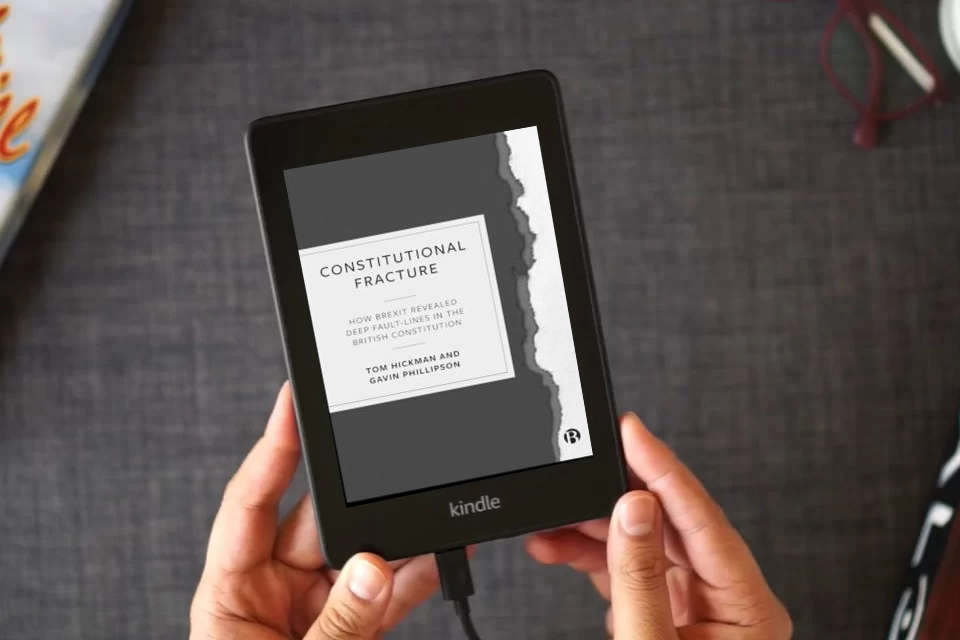 Read Online Constitutional Fracture: How Brexit Revealed Deep Fault-Lines in the British Constitution as a Kindle eBook