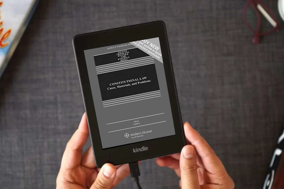 Read Online Constitutional Law: Cases, Materials, and Problems [Connected Casebook] (Looseleaf) (Aspen Casebook) as a Kindle eBook