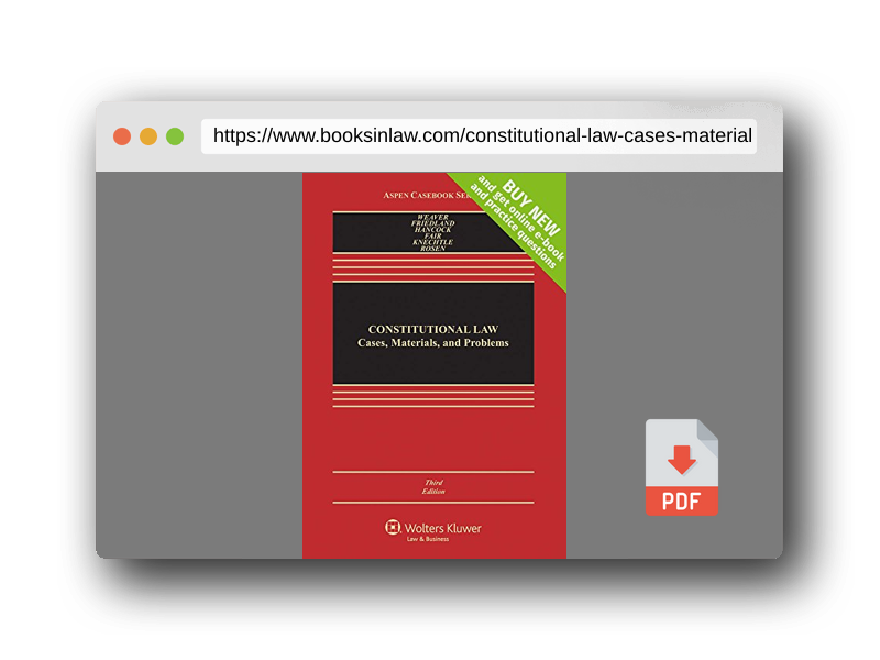 PDF Preview of the book Constitutional Law: Cases, Materials, and Problems [Connected Casebook] (Looseleaf) (Aspen Casebook)