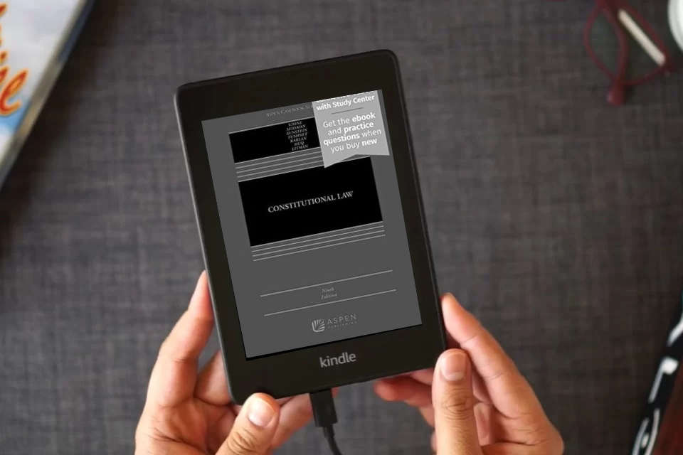 Read Online Constitutional Law: [Connected eBook with Study Center] (Aspen Casebook) as a Kindle eBook