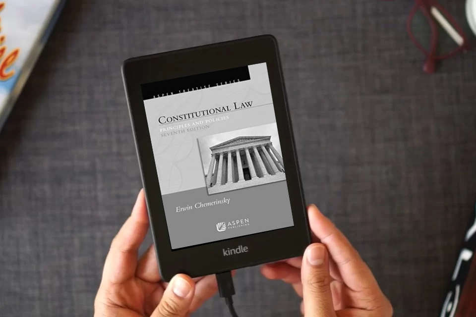 Read Online Constitutional Law: Principles and Polices (Aspen Treatise) as a Kindle eBook