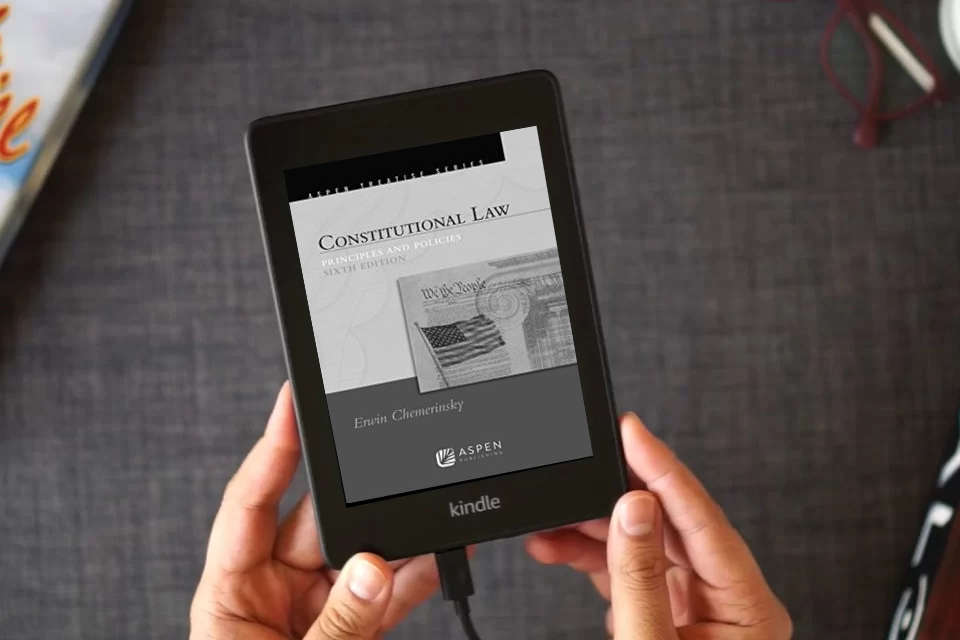 Read Online Constitutional Law: Principles and Policies (Aspen Treatise) as a Kindle eBook