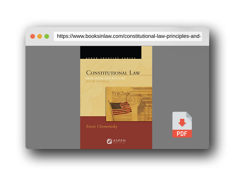 PDF Preview of the book Constitutional Law: Principles and Policies (Aspen Treatise)