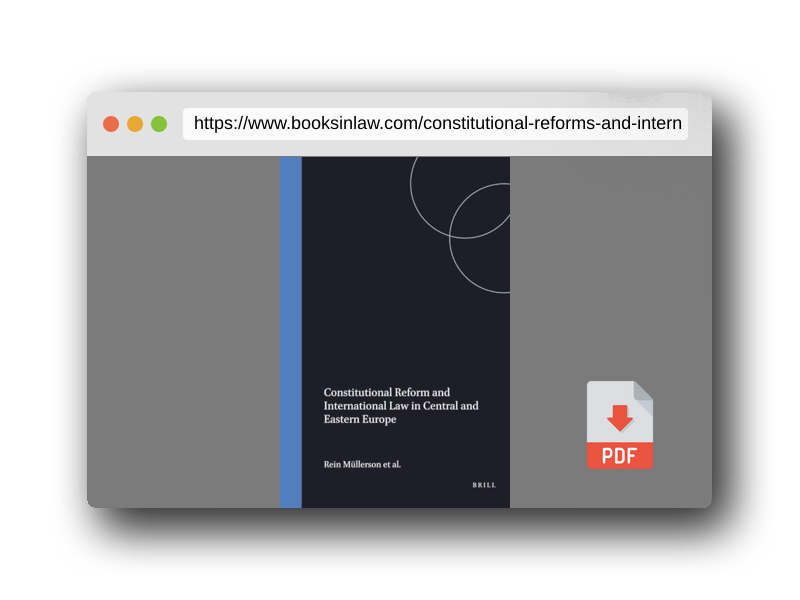 PDF Preview of the book Constitutional Reforms and International Law in Central and Eastern Europe (Studies in Law, 1)