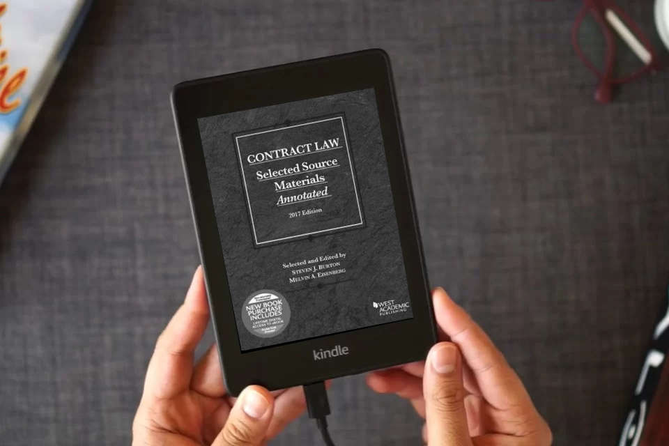 Read Online Contract Law, Selected Source Materials Annotated, 2017 Edition (Selected Statutes) as a Kindle eBook