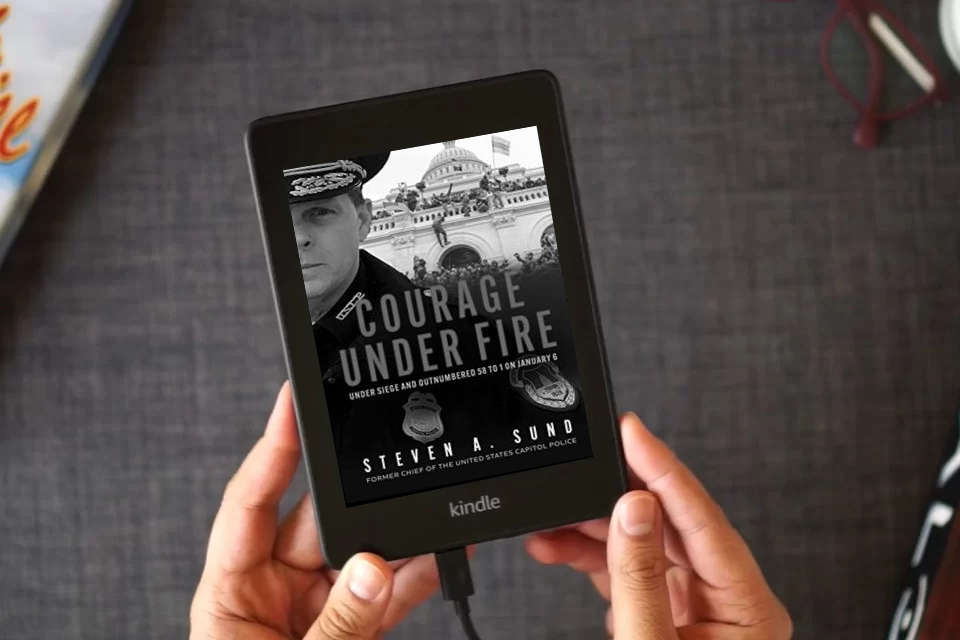 Read Online Courage Under Fire: Under Siege and Outnumbered 58 to 1 on January 6 as a Kindle eBook