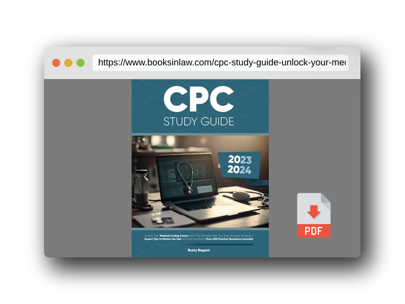 PDF Preview of the book CPC Study Guide: Unlock Your Medical Coding Career With The Ultimate Step-by-Step Success Strategy | Expert Tips to Master the Test and Get Certified | Over 300 Practice Questions Included