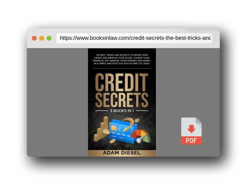 PDF Preview of the book Credit Secrets: The Best Tricks And Secrets To Repair Your Credit And Improve Your Score. Change Your Financial Life. Manage Your Expenses And Money In A Simple And Effective Way In Times Of Crisis