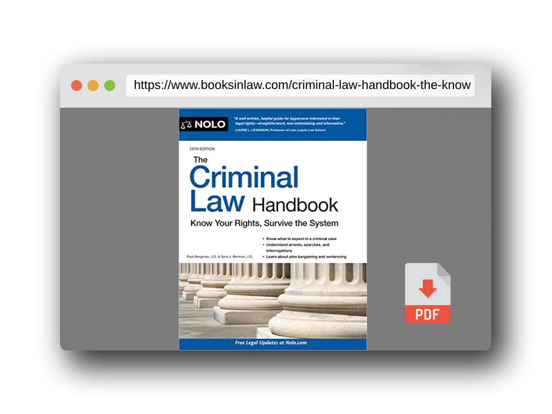 PDF Preview of the book Criminal Law Handbook, The: Know Your Rights, Survive the System