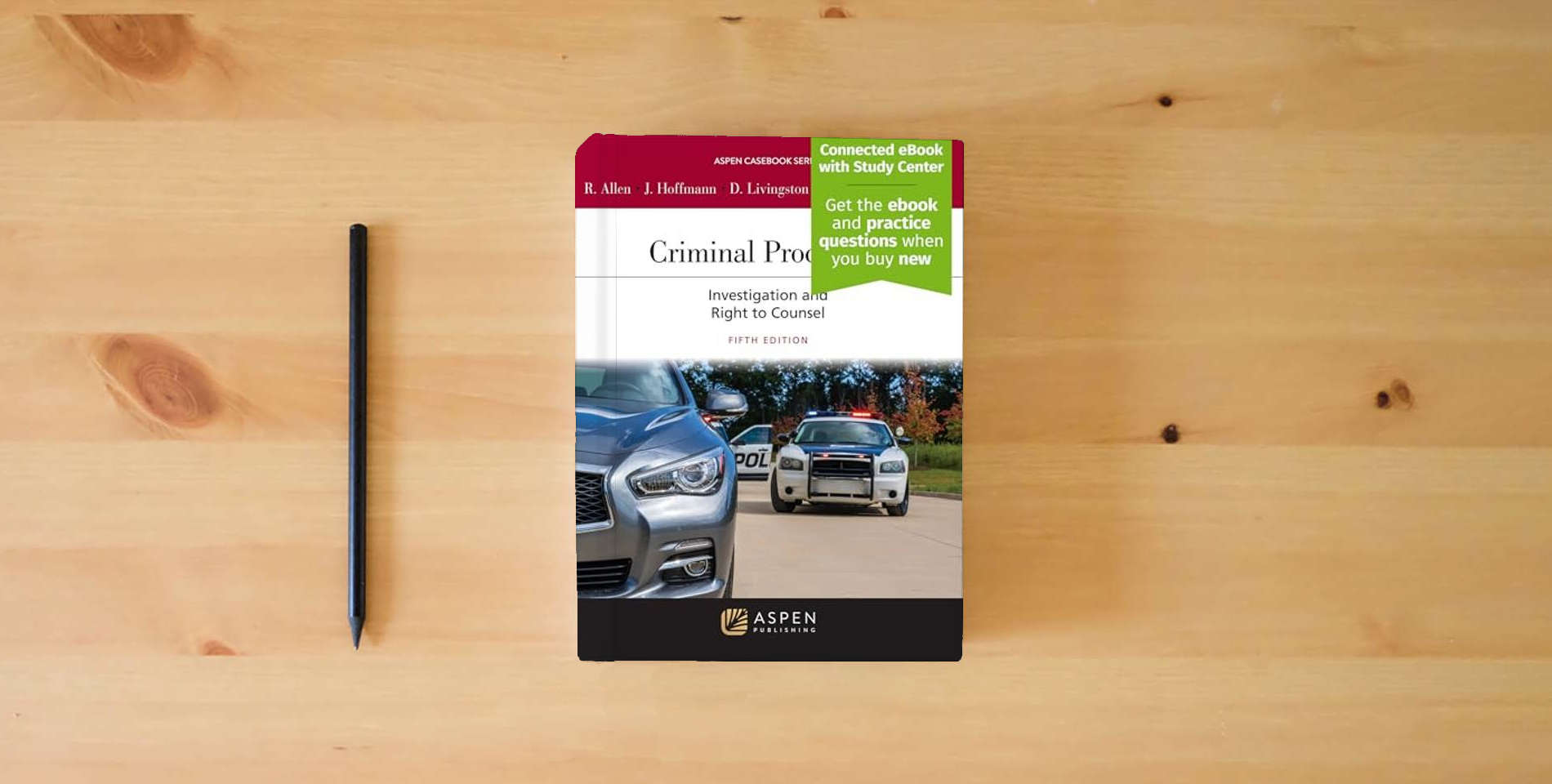 The book Criminal Procedure: Investigation and the Right to Counsel [Connected eBook with Study Center] (Aspen Casebook) is on the table