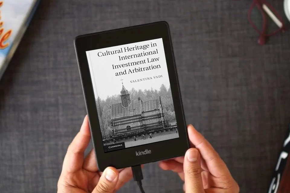 Read Online Cultural Heritage in International Investment Law and Arbitration as a Kindle eBook