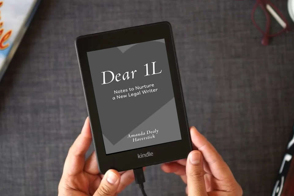 Read Online Dear 1L: Notes to Nurture a New Legal Writer as a Kindle eBook