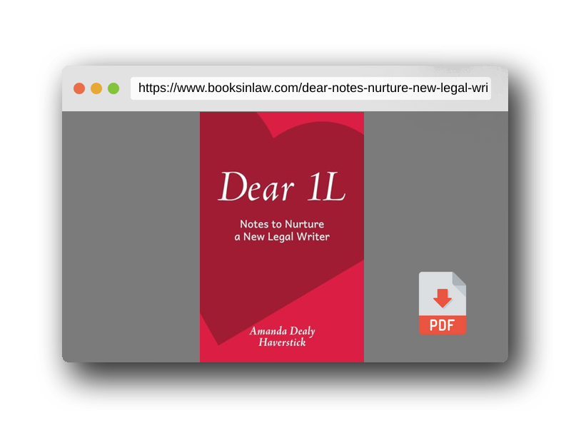 PDF Preview of the book Dear 1L: Notes to Nurture a New Legal Writer
