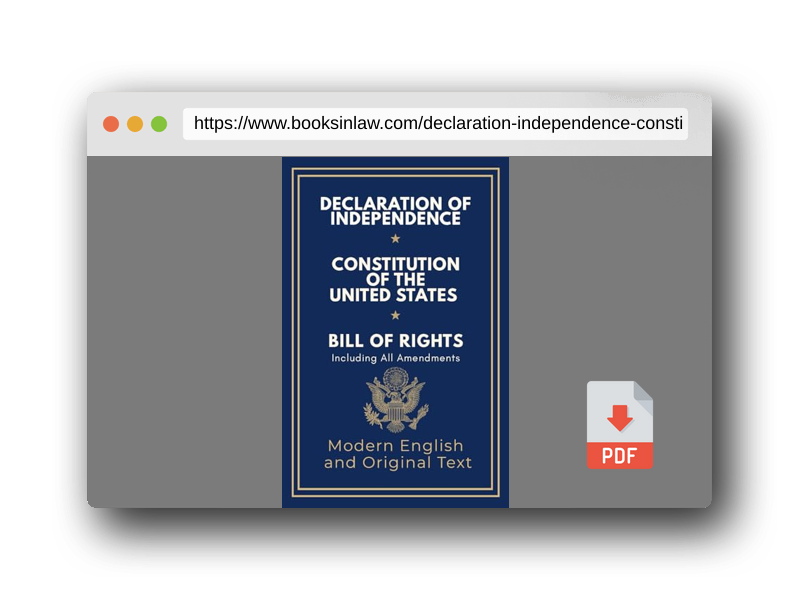 PDF Preview of the book Declaration of Independence, Constitution of the United States, Bill of Rights and All Amendments: Original Text and Modern English Paraphrase