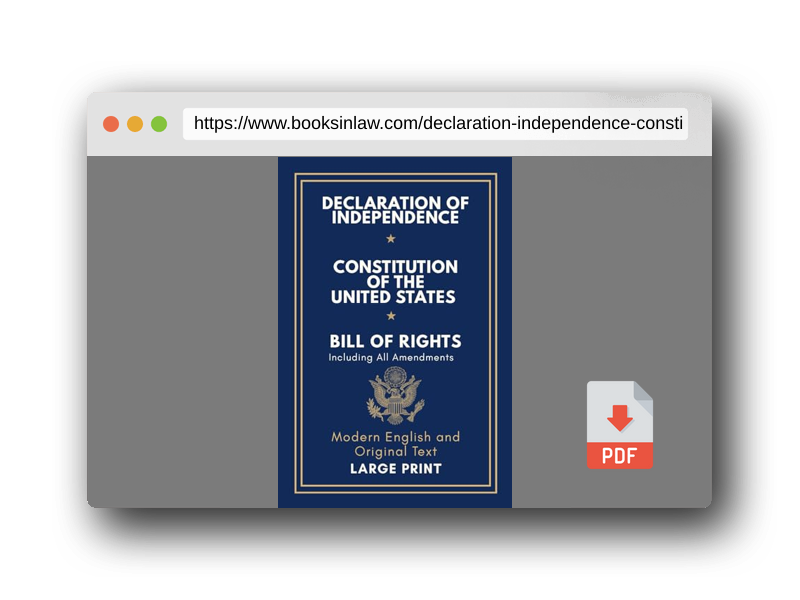 PDF Preview of the book Declaration of Independence, Constitution of the United States, Bill of Rights and All Amendments: Original Text and Modern English Paraphrase