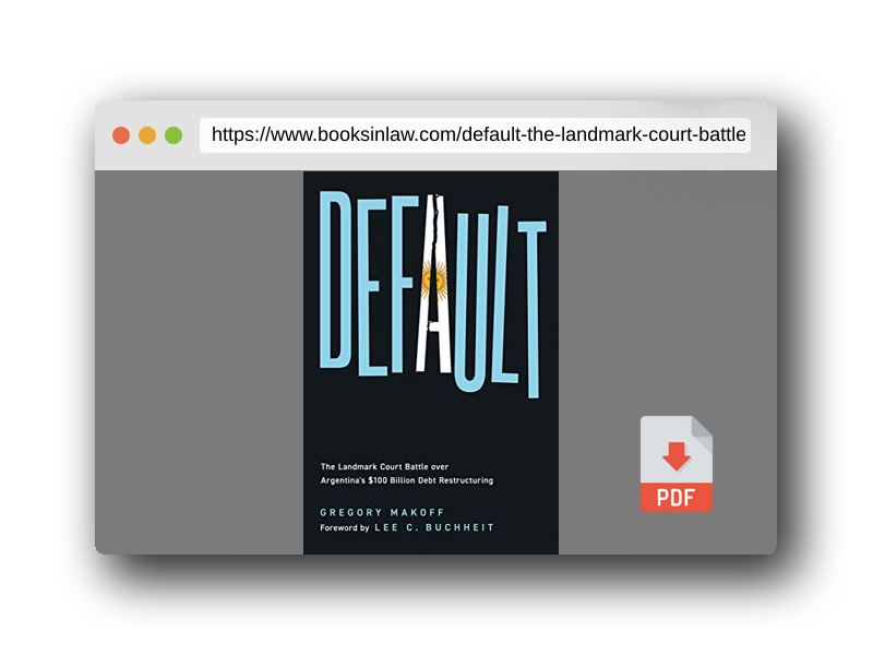 PDF Preview of the book Default: The Landmark Court Battle over Argentina's $100 Billion Debt Restructuring